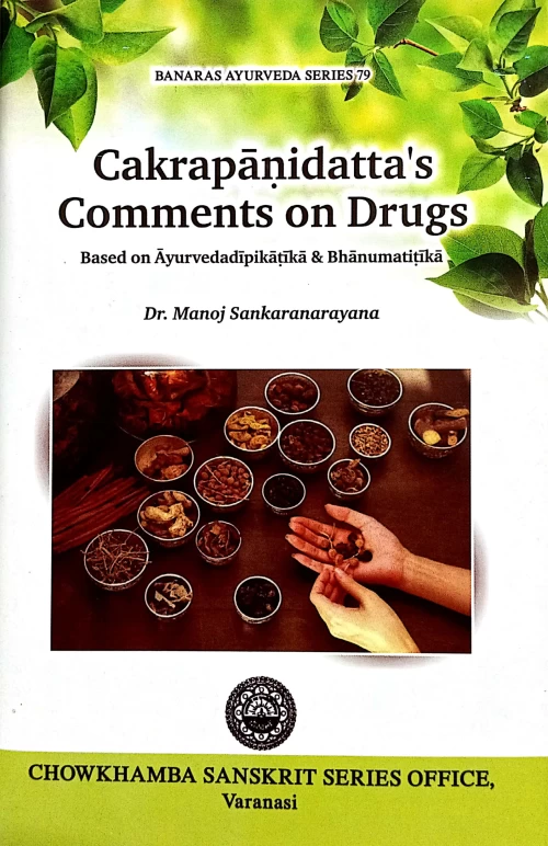 Chakrapanidatta's Comments on Drugs.